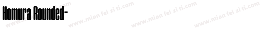Homura Rounded字体转换